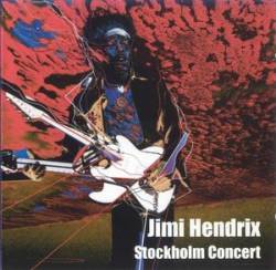 Jimi Hendrix : Stockholm Concert